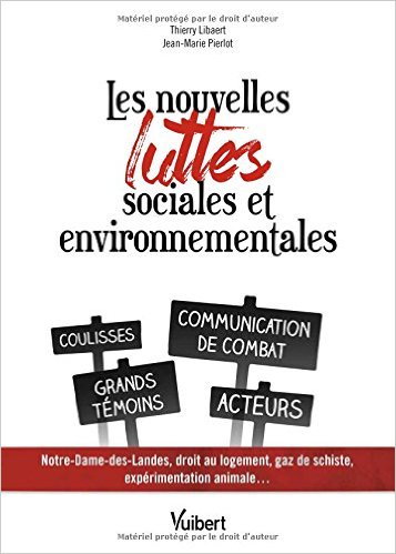 Les nouvelles luttes sociales et environnementales : Coulisses - Communication de combat