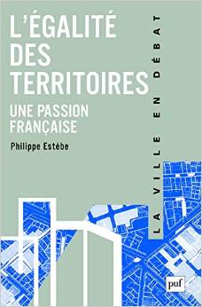 L'égalité des territoires, une passion française