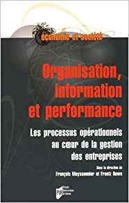 Organisation, information et performance : Les processus opérationnels au coeur de la gestion des entreprises