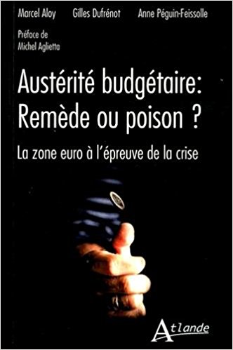 Austérité budgétaire : remède ou poison ? La zone euro à l'épreuve de la crise