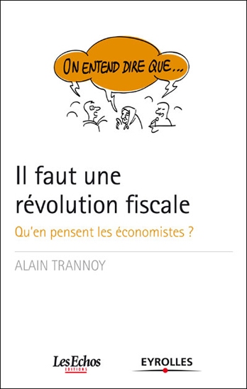 Il faut une révolution fiscale - qu'en pensent les économistes ?