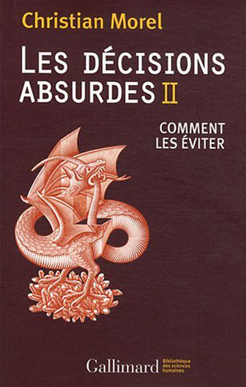 Les décisions absurdes II