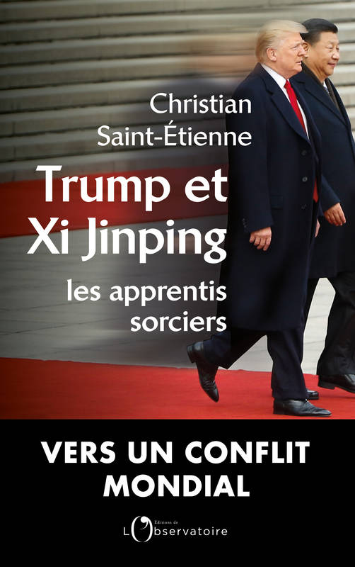 Trump et Xi Jinping : Les apprentis sorciers