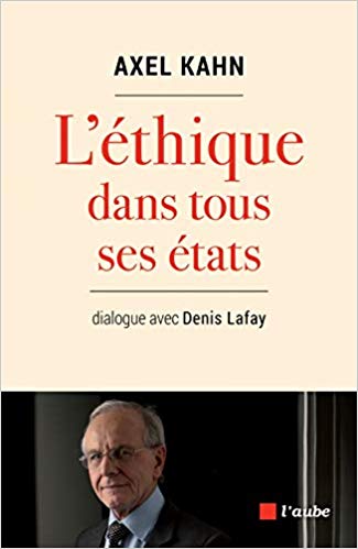 L'éthique dans tous ses états : Dialogue avec Denis Lafay
