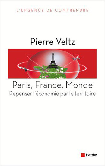 Paris, France, Monde : Repenser l'économie par le territoire
