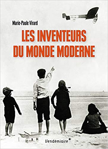 Les Inventeurs du monde moderne