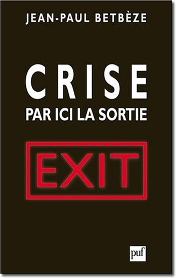 Crise : par ici la sortie