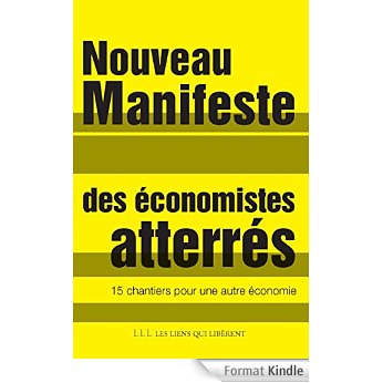 Nouveau Manifeste des économistes atterrés : 15 chantiers pour une nouvelle économie
