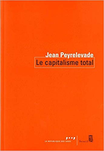 Le Capitalisme total