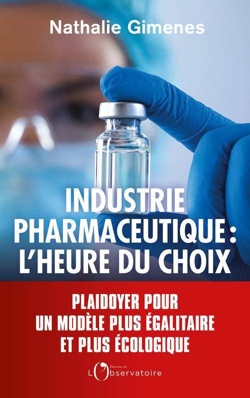 L'industrie pharmaceutique : l'heure du choix