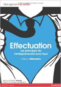 Effectuation : Les principes de l'’entrepreneuriat pour tous
