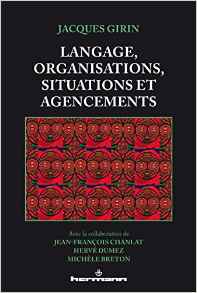 Langage, organisations, situations et agencements