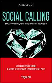 Social calling: Et si, comme eux, vous aviez un déclic pour agir ? 