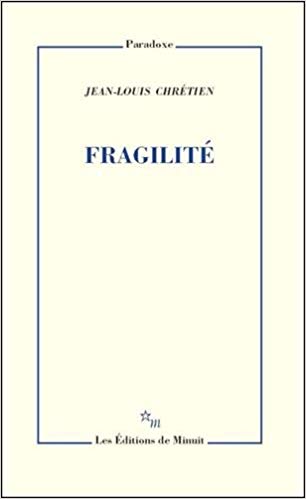 Fragilité, de JL. Chrétien
