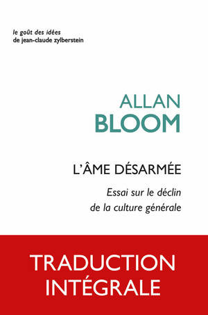 L'âme désarmée / essai sur le déclin de la culture générale