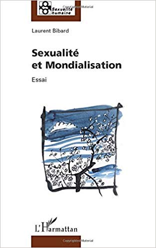 Sexualité et mondialisation: Essai