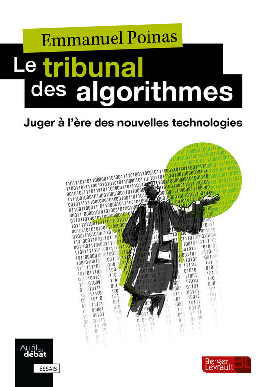 Le tribunal des algorithmes : Juger à l'ère des nouvelles technologies